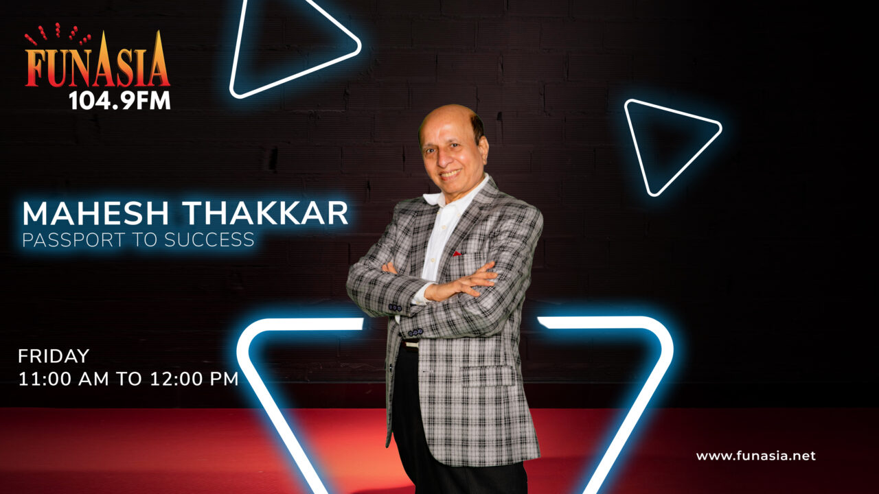 Passport To Success with Mahesh Thakkar | Friday | 12:00 PM to 1:00 PM