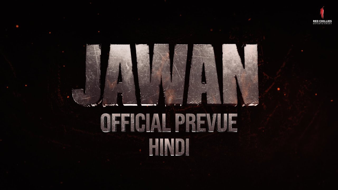 Jawan | Official Hindi Prevue | Shah Rukh Khan | Nayanthara | Vijay Sethupathi | Deepika | Anirudh |Atlee