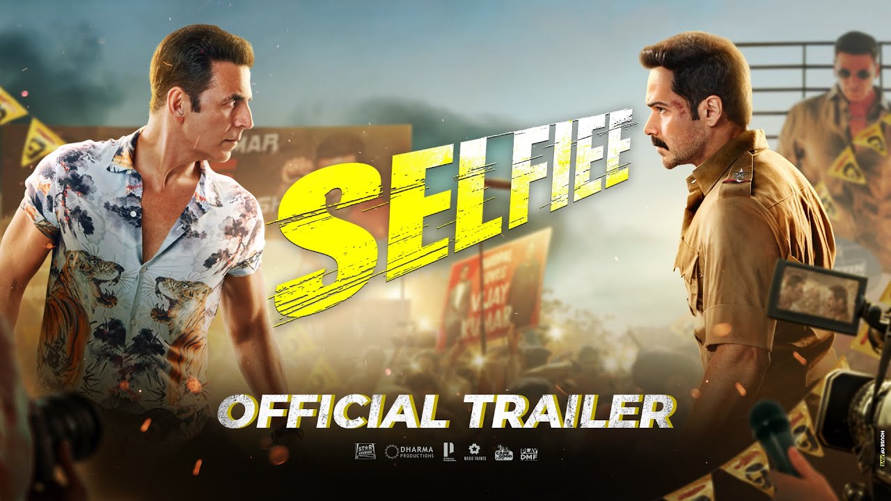 SELFIEE | Official Trailer | Akshay Kumar, Emraan, Nushratt, Diana | Raj Mehta |