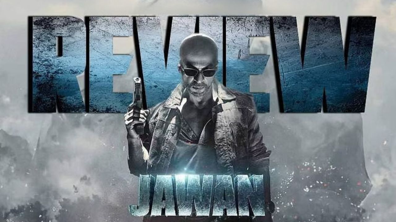 Jawan | Movie Review