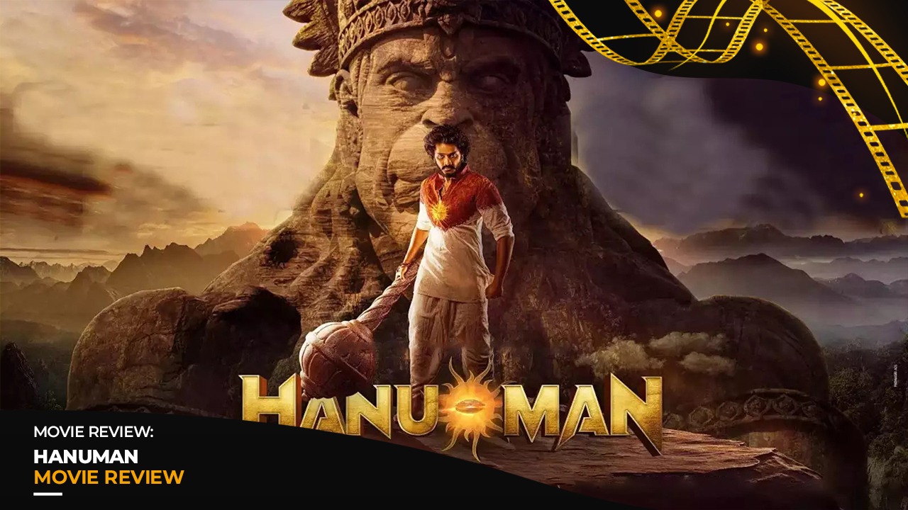 HanuMan | Movie Review