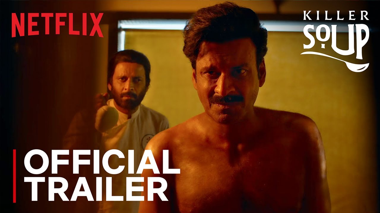 Killer Soup | Official Trailer | Manoj Bajpayee | Konkona Sensharma | 11th Jan | Netflix India