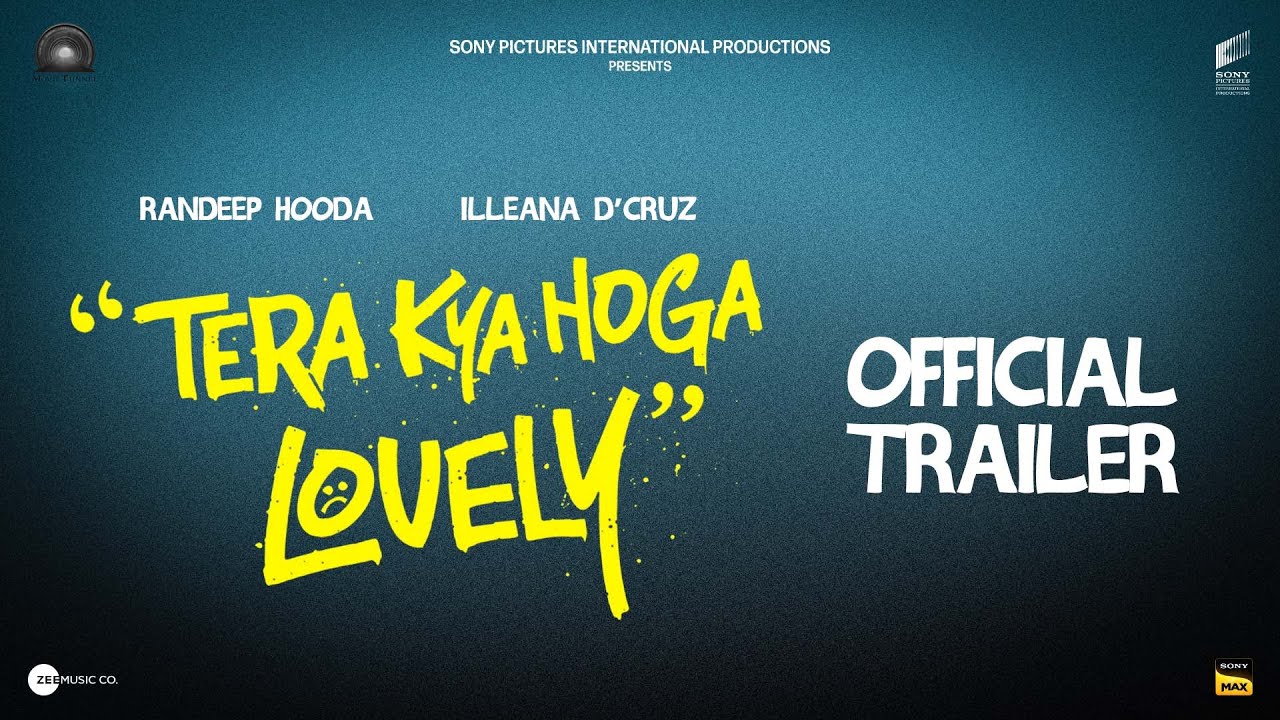Tera Kya Hoga Lovely | Official Trailer | Randeep Hooda, Ileana D’cruz | Releasing on 8th March 2024