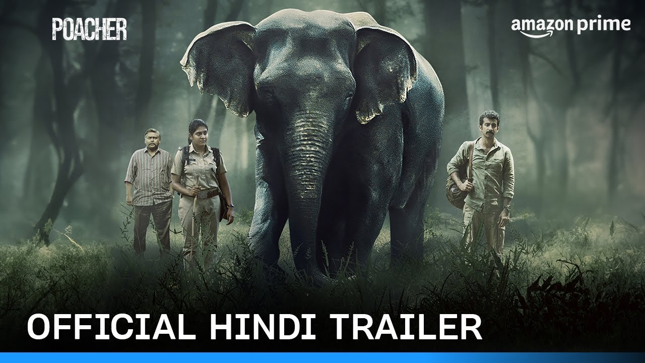 Poacher | Official Hindi Trailer