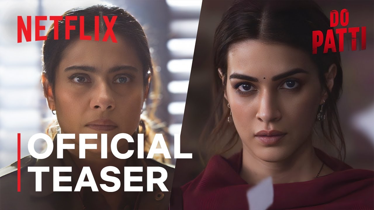 Do Patti | Announcement Teaser | Kriti Sanon, Kajol | Netflix India
