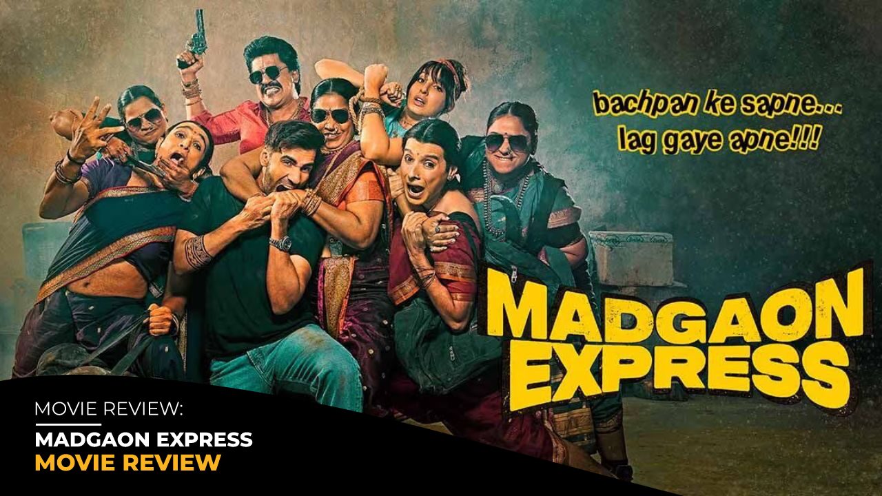 Madgaon Express | Movie Review