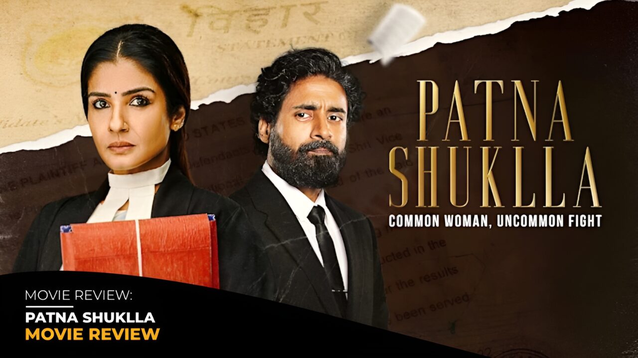 Patna Shuklla : Movie Review