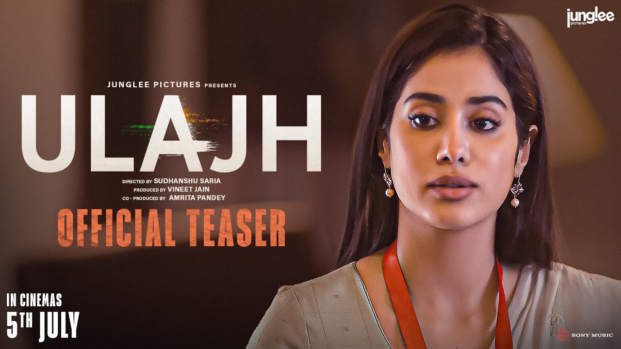 Ulajh | Official Teaser | Janhvi K, Gulshan D & Roshan M | Sudhanshu Saria | In Cinemas 5th July
