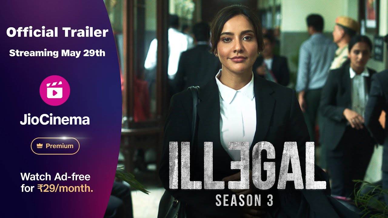 Illegal 3 | Official Trailer | Neha Sharma | Piyush Mishra | JioCinema Premium | Streaming May 29