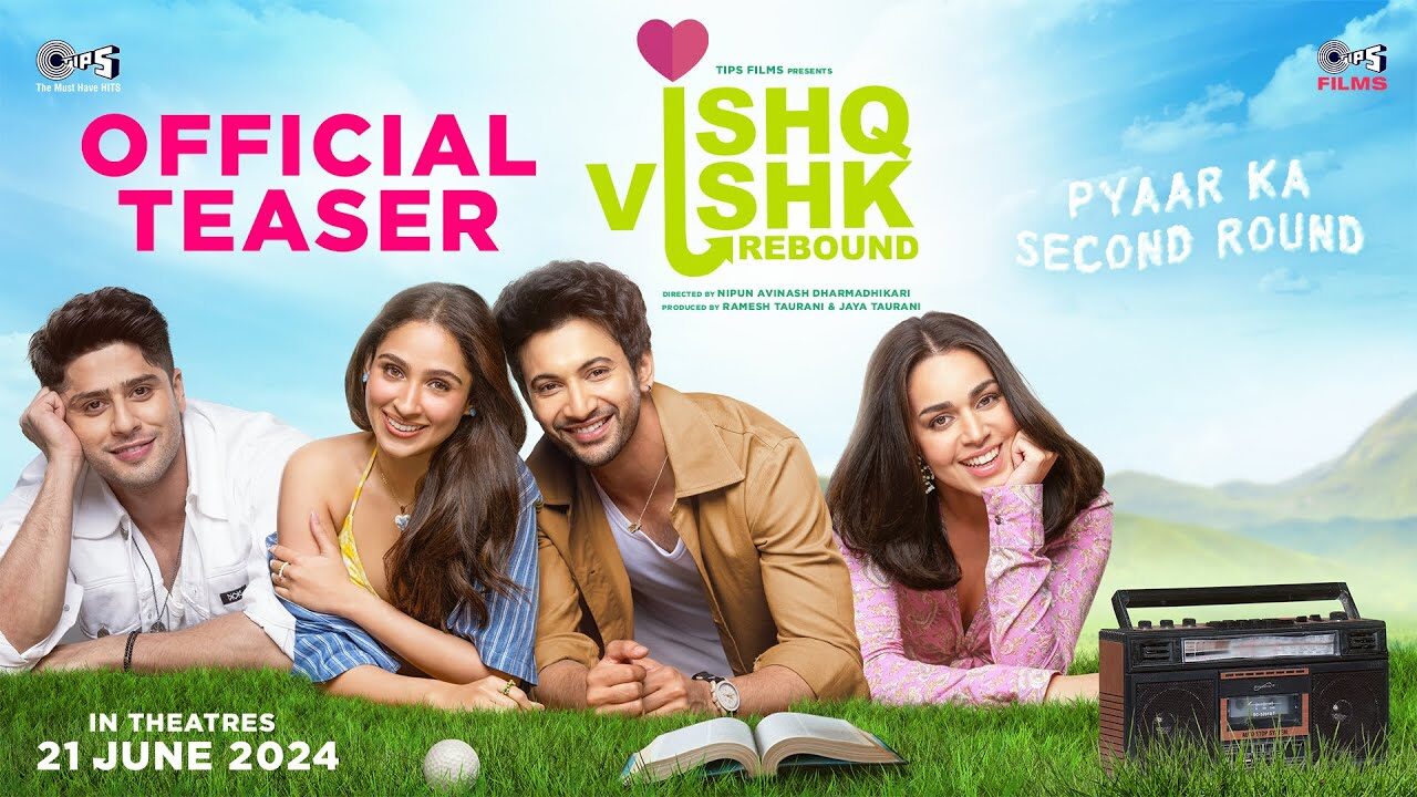 Ishq Vishk Rebound | Teaser | Rohit Saraf, Pashmina Roshan, Jibraan Khan, Naila Grrewal