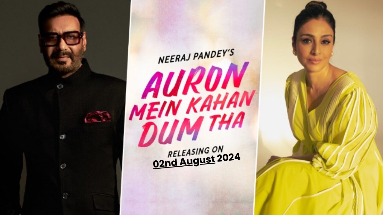Ajay Devgn-Tabu’s ‘Auron Mein Kahan Dum Tha’ Releases August 2