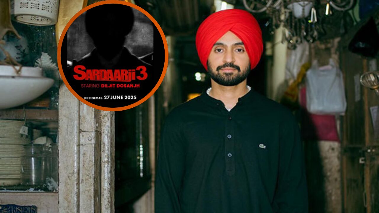 Diljit Dosanjh Announces Sardaarji 3, Set for June 27, 2025 Release