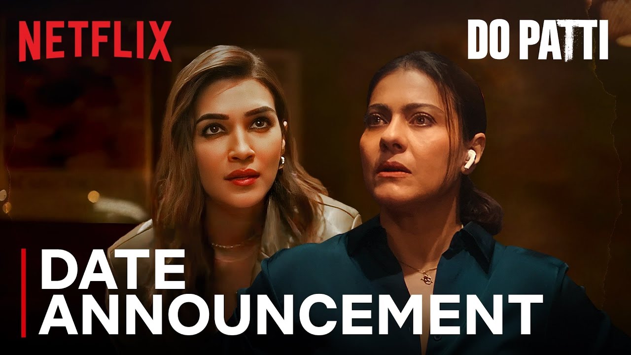 Do Patti | Date Announcement | 25 October | Kajol, Kriti Sanon | Netflix India