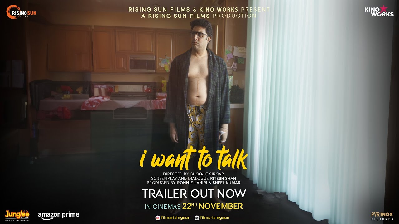 I Want To Talk | Trailer | Shoojit Sircar | Abhishek A Bachchan | Rising Sun Films | Kino Works