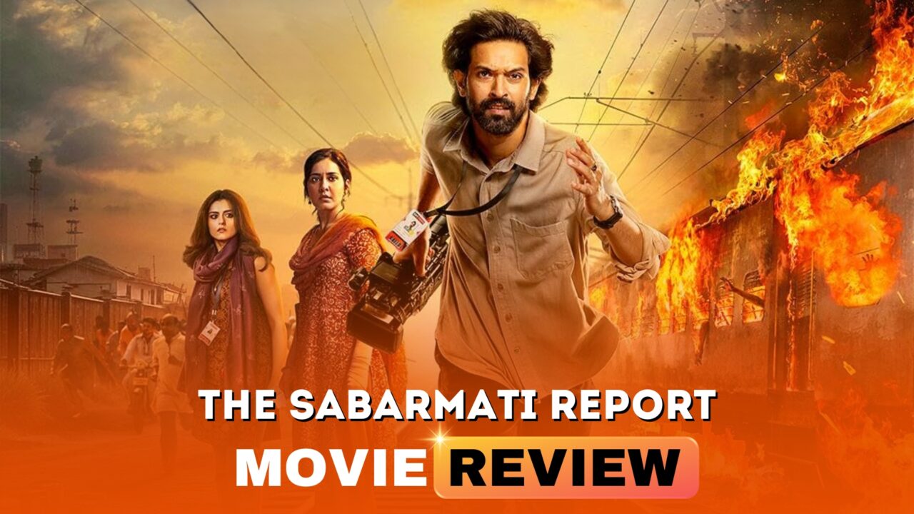 The Sabarmati Report Movie Review