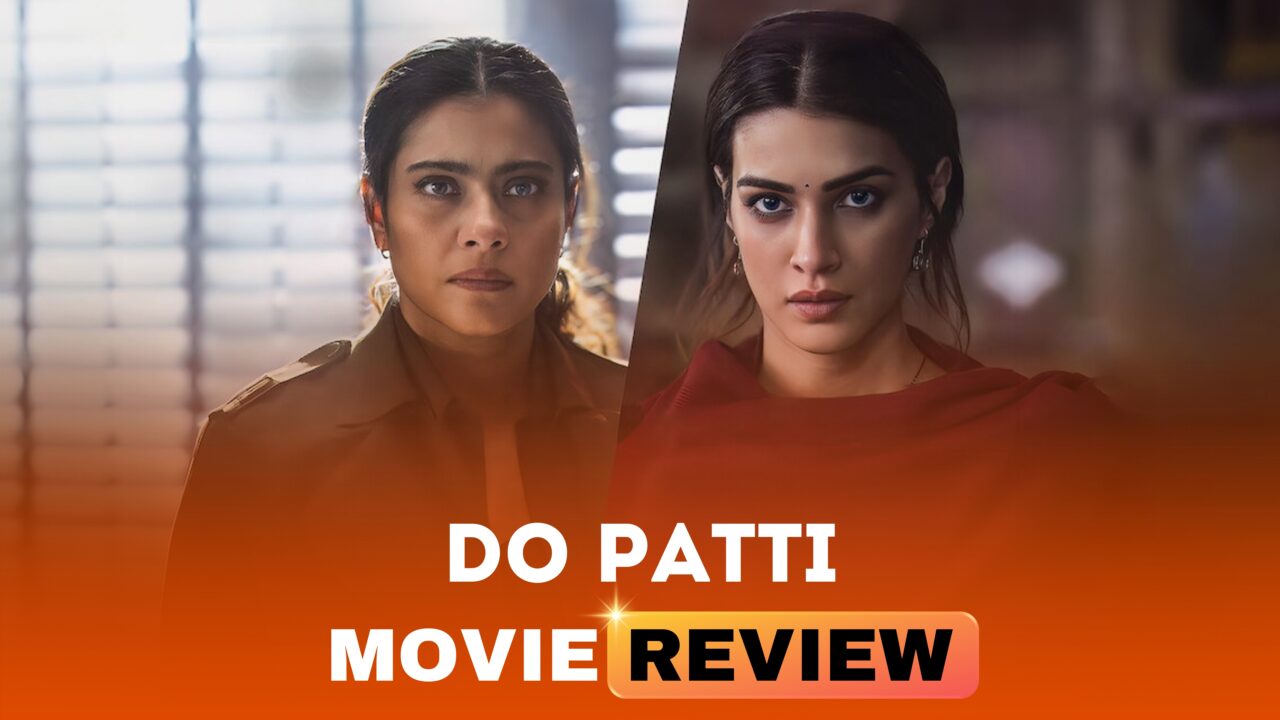 Do Patti Movie Review