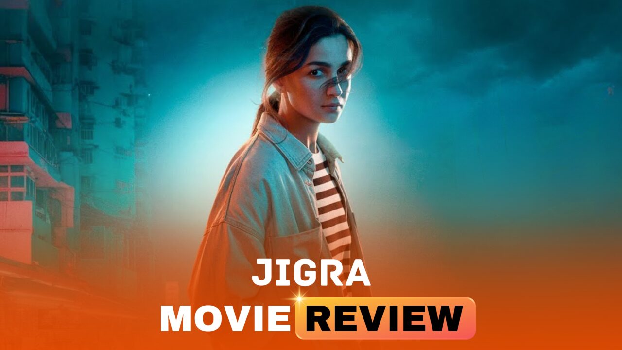 Jigra Movie Review