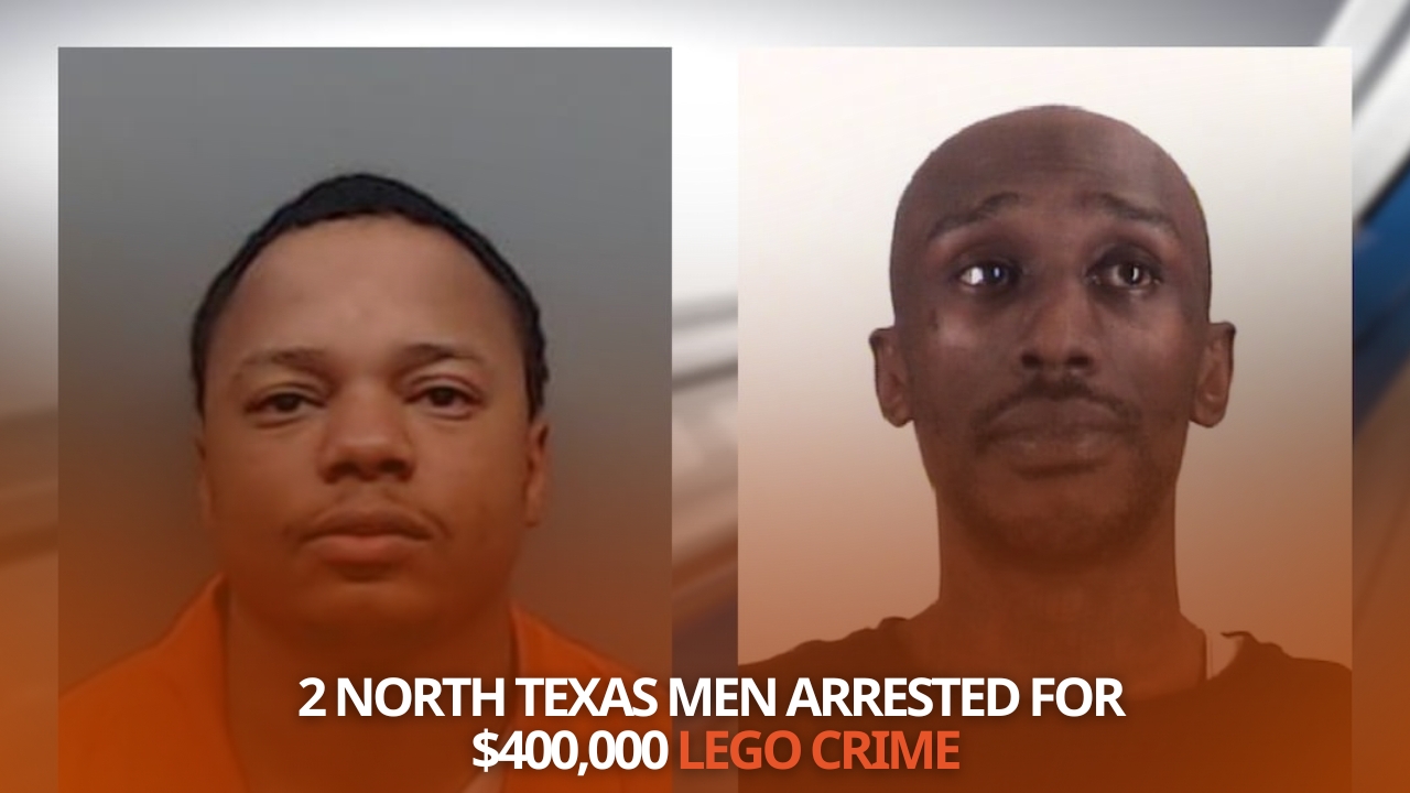 Two North Texas Men Arrested for $400K Multistate Lego Theft Scheme