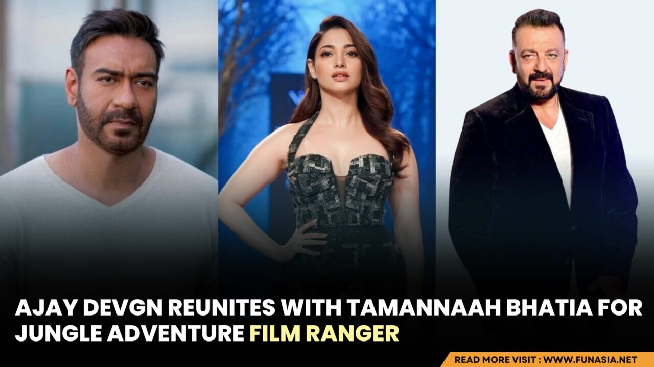 Ajay Devgn & Tamannaah Bhatia Reunite for Jungle Adventure Film Ranger