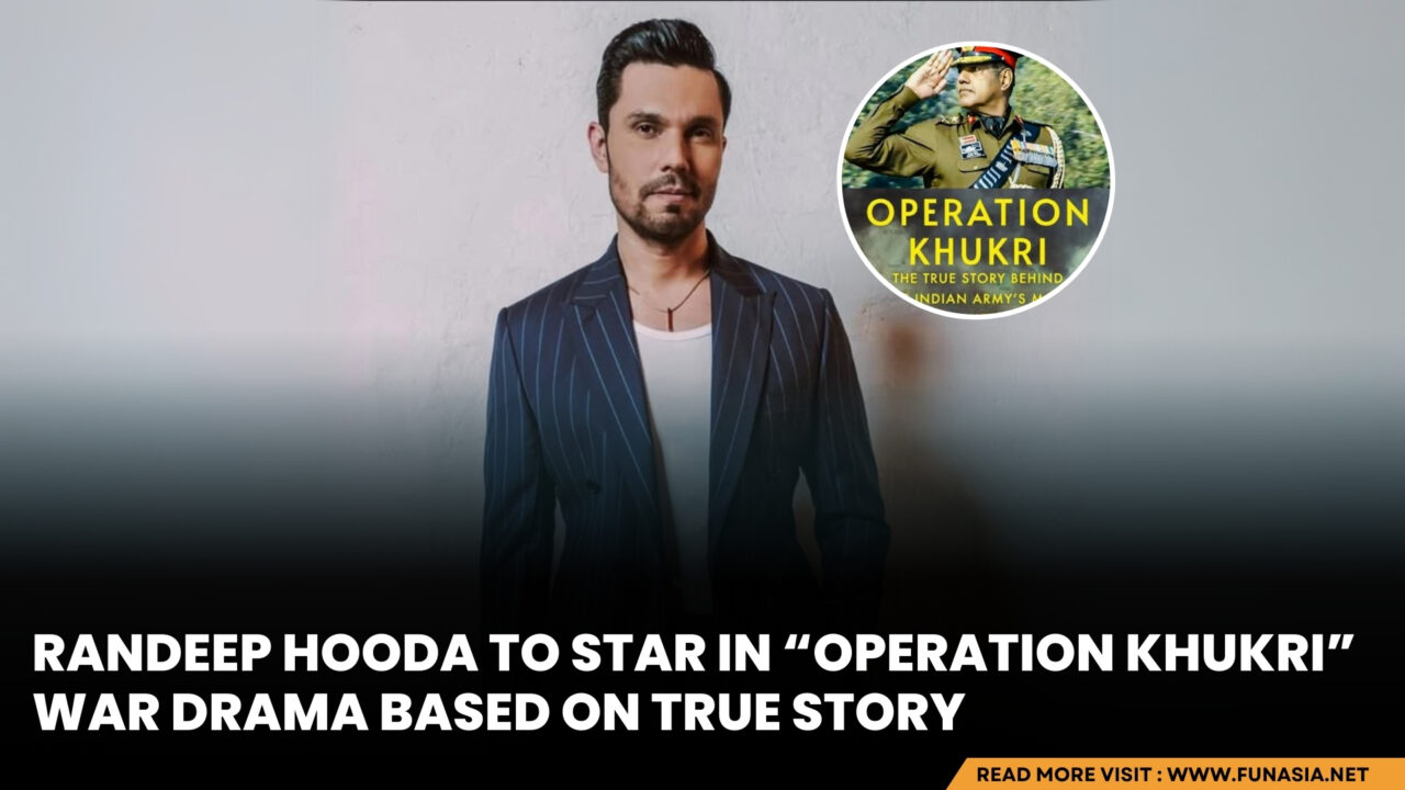 Randeep Hooda to Lead War Drama Based on Operation Khukri