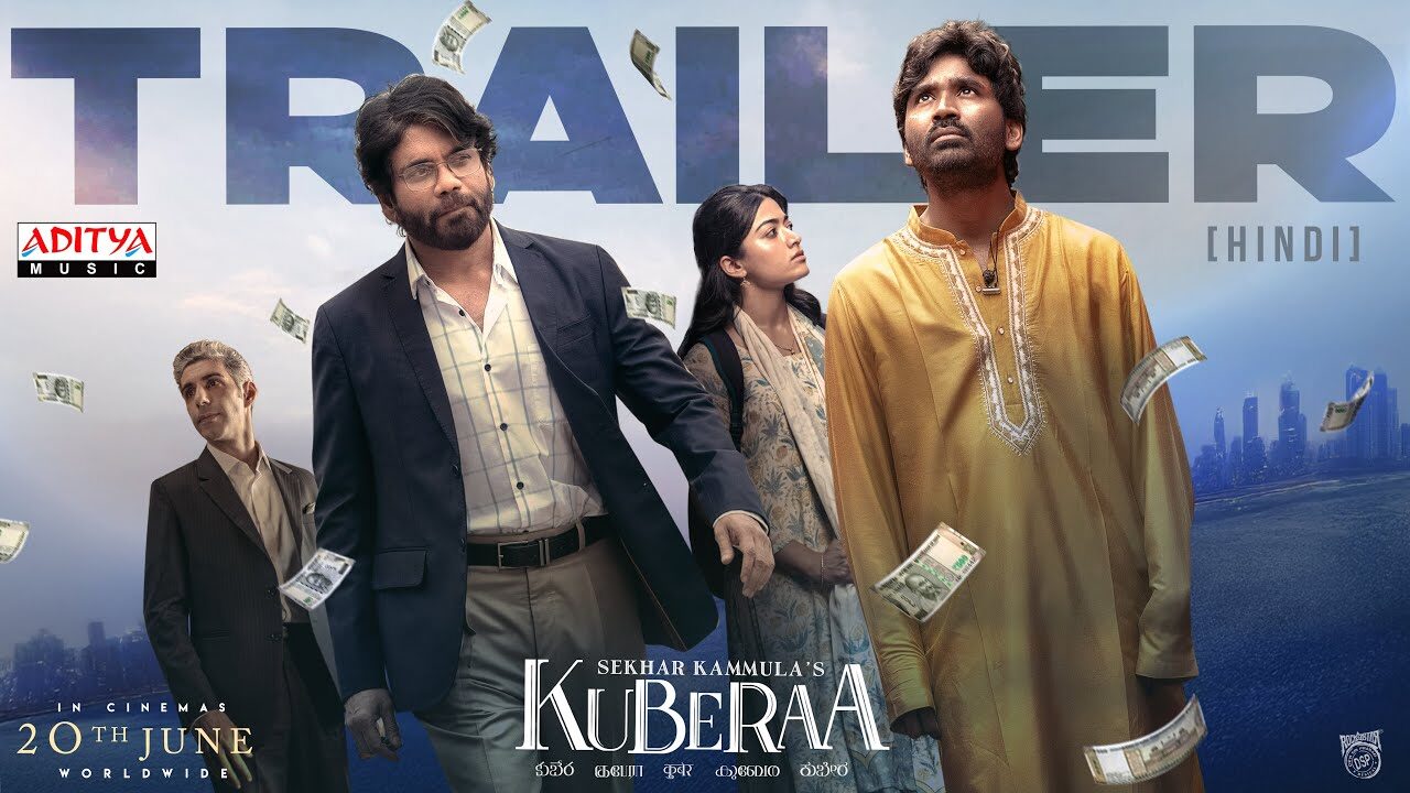 Kuberaa | Official Trailer | Hindi | Nagarjuna | Dhanush | Rashmika Mandanna | Sekhar Kammula | DSP
