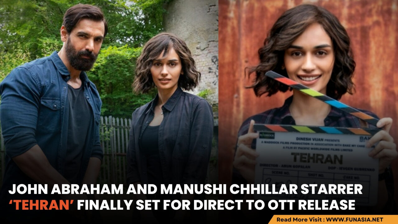 John Abraham’s Tehran to Release Directly on OTT This Independence Day