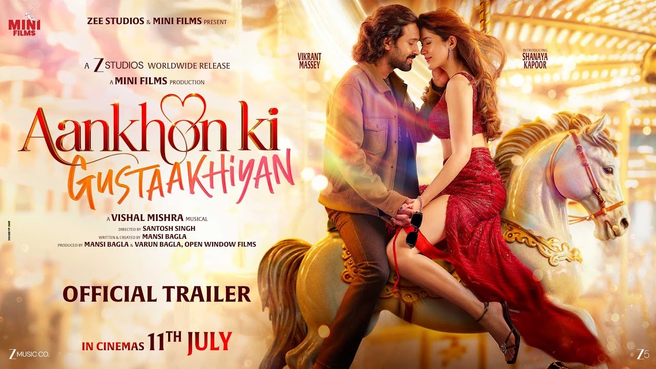 Aankhon Ki Gustaakhiyan | Official Trailer | Vikrant M | Shanaya K | Vishal M | In Cinemas 11th July