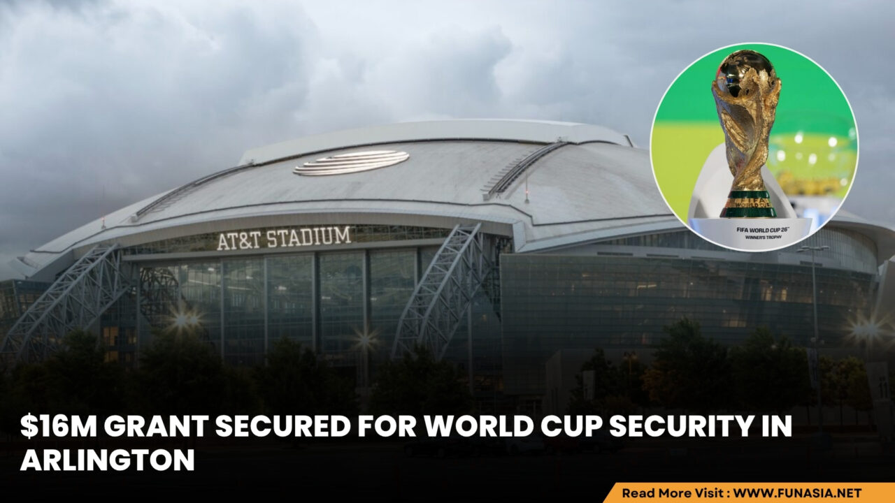 Arlington Secures $16M Federal Grant for 2026 World Cup and Major Event Security