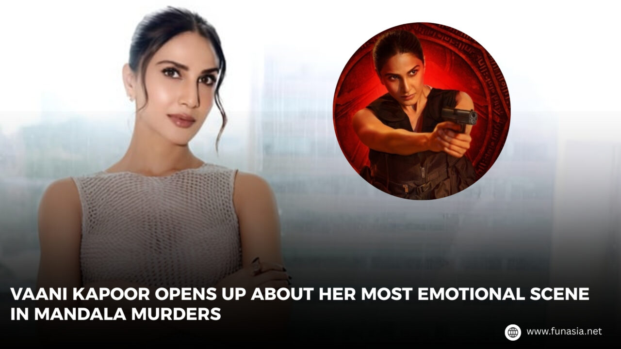 Vaani Kapoor Opens Up on Her Most Emotional Scene in Netflix’s Mandala Murders