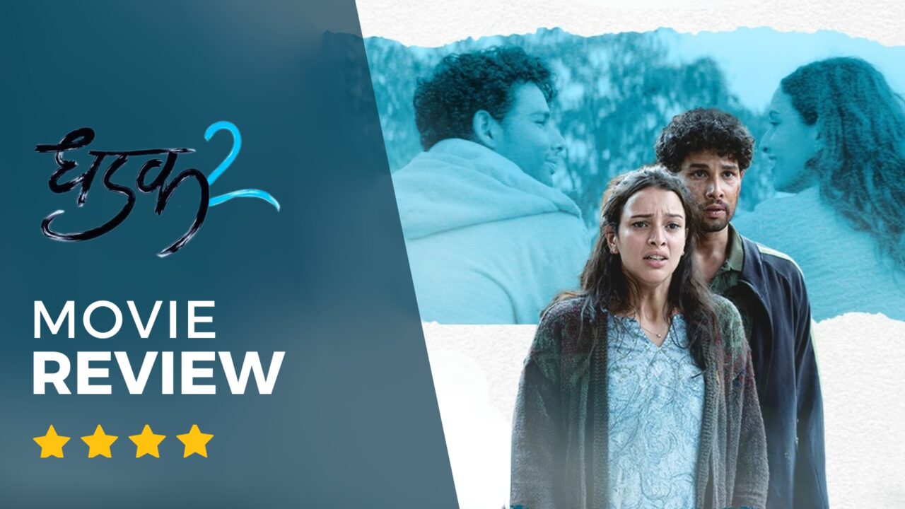 Dhadak 2 Movie Review