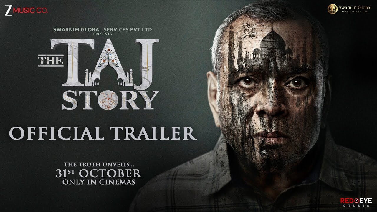The TAJ Story | Official Trailer | Paresh Rawal, Zakir Hussain, Amruta K | Tushar A Goel | 31st Oct