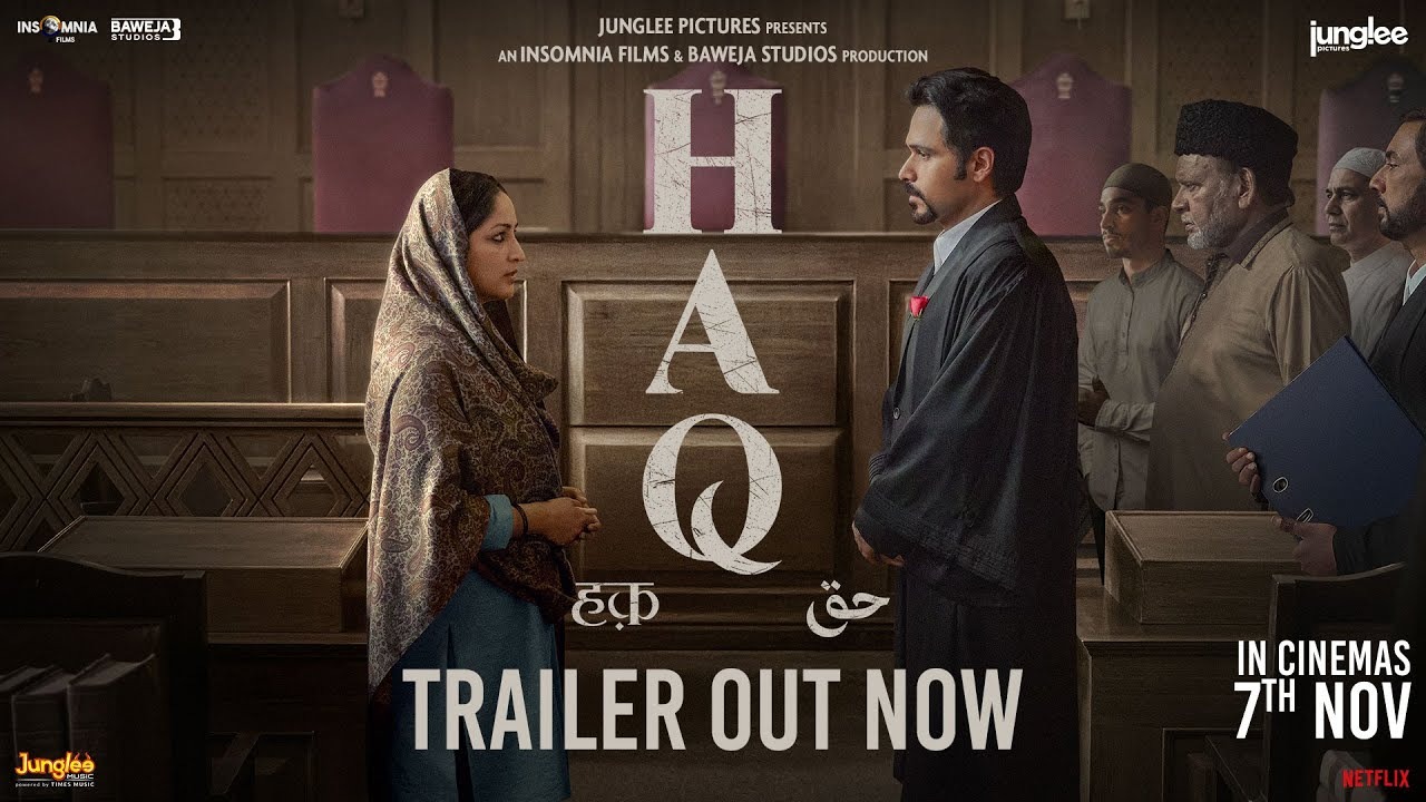 HAQ | Official Trailer | Yami Gautam Dhar, Emraan Hashmi | Suparn S Varma | In Cinemas 7th Nov HAQ | Official Trailer | Yami Gautam Dhar, Emraan Hashmi | Suparn S Varma | In Cinemas 7th Nov