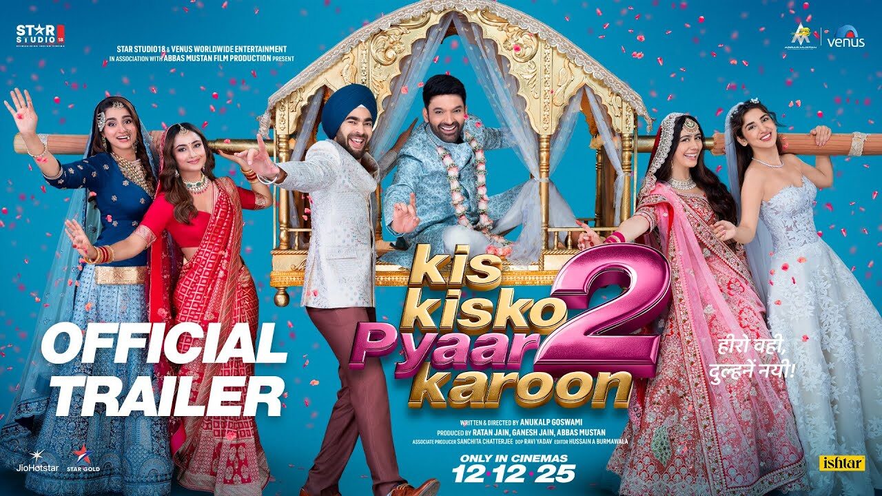 KIS KISKO PYAAR KAROON 2 | Official Trailer | Kapil Sharma, Warina, Tridha, Parul | Anukalp Goswami KIS KISKO PYAAR KAROON 2 | Official Trailer | Kapil Sharma, Warina, Tridha, Parul | Anukalp Goswami